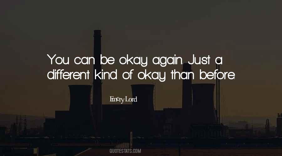 You Be Okay Quotes #329453