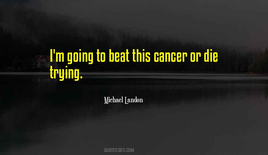You Beat Cancer Quotes #1839073