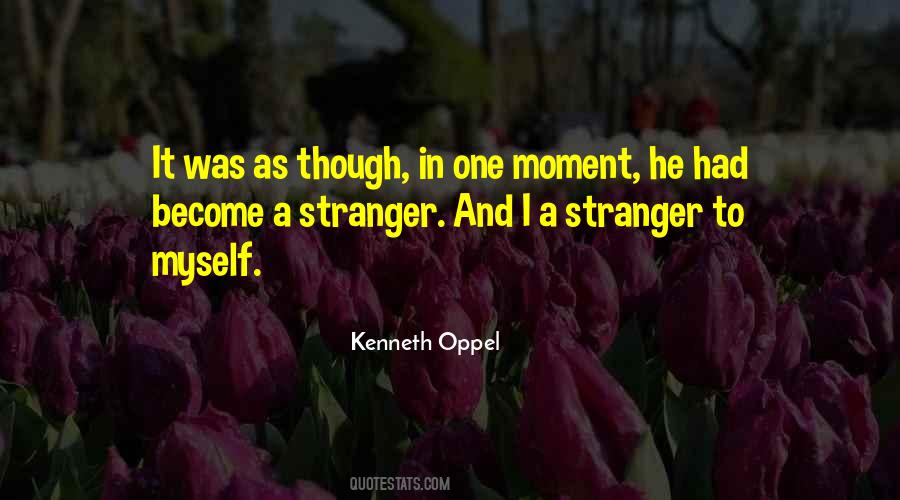 You Become A Stranger Quotes #1102613