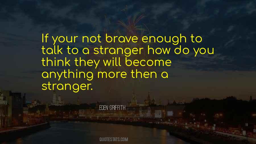 You Become A Stranger Quotes #882703