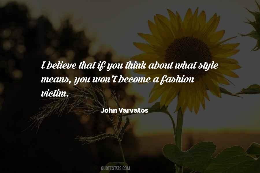 You Become What You Believe Quotes #1463047