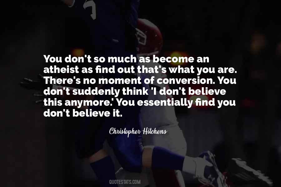 You Become What You Believe Quotes #624557