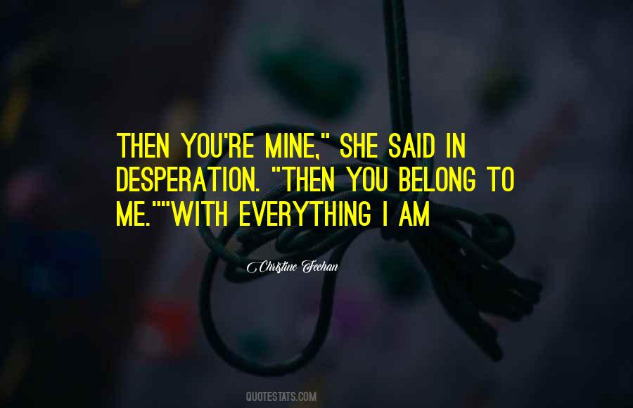 You Belong To Me Love Quotes #1748313