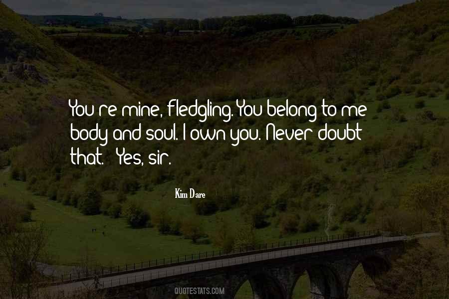 You Belong To Me Quotes #1003916