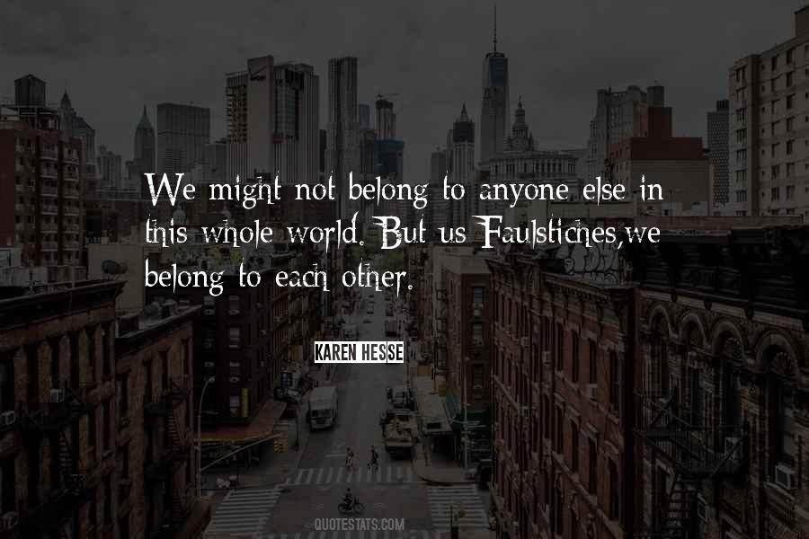 You Belong To Someone Else Quotes #114071