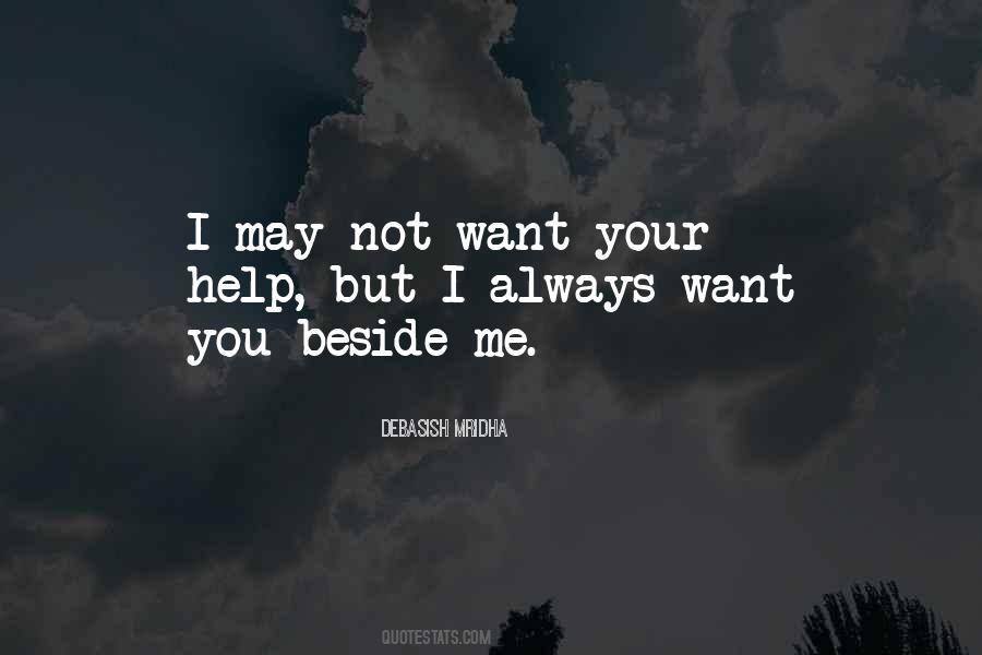You Beside Me Quotes #1623028