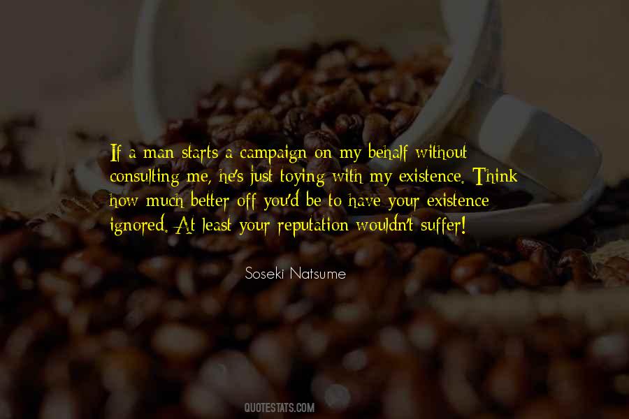 You Better Off Without Me Quotes #1397229