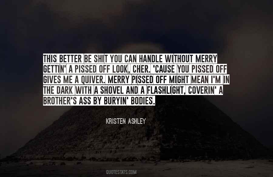 You Better Off Without Me Quotes #470662