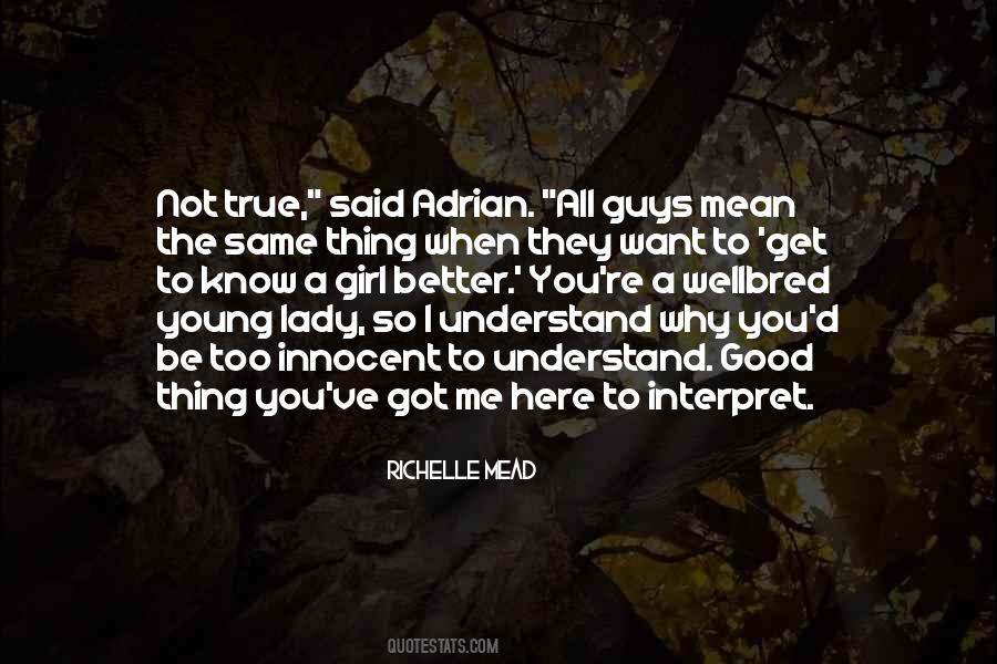 You Better Understand Quotes #321615