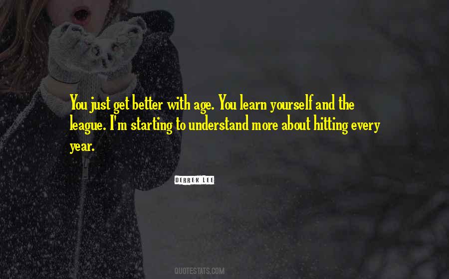 You Better Understand Quotes #324410