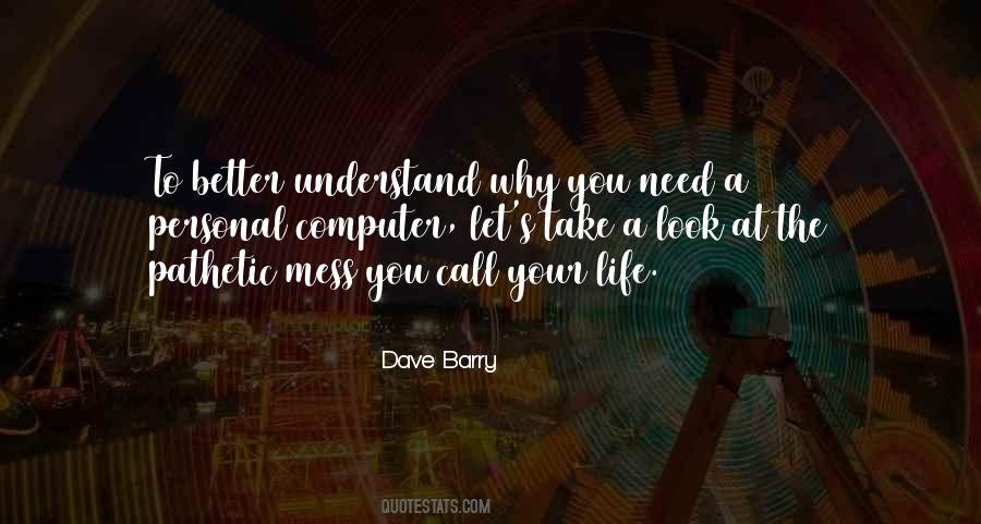 You Better Understand Quotes #392581
