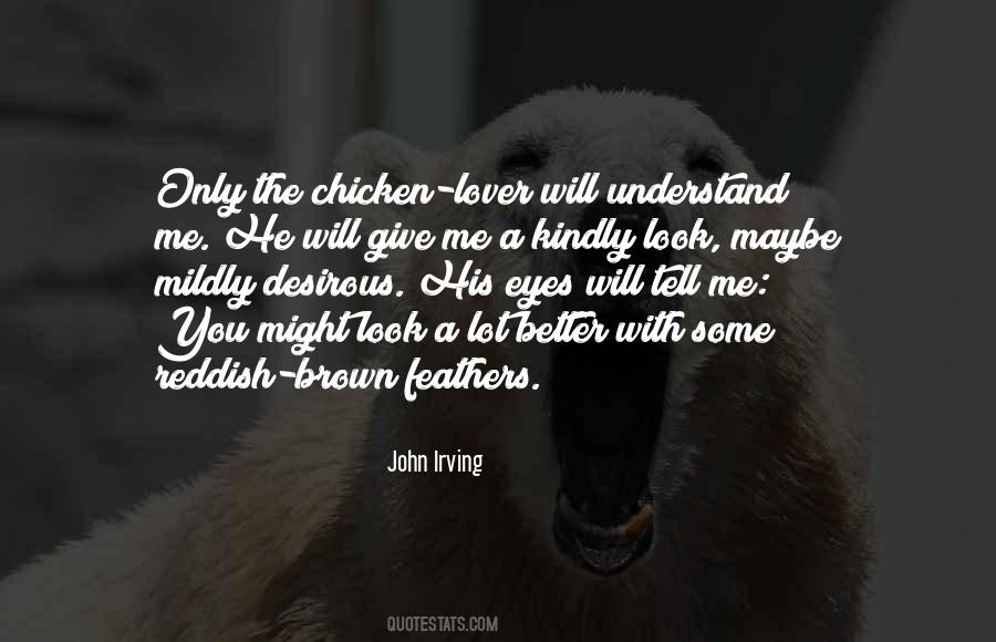 You Better Understand Quotes #63703