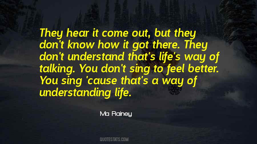 You Better Understand Quotes #685526