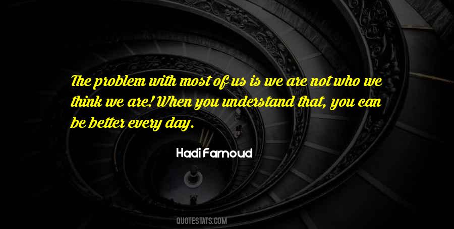You Better Understand Quotes #733180