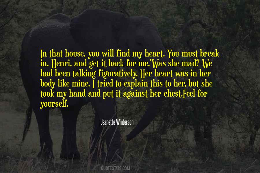 You Break Her Heart Quotes #1541235