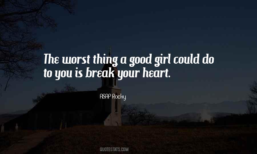 You Break Her Heart Quotes #89734