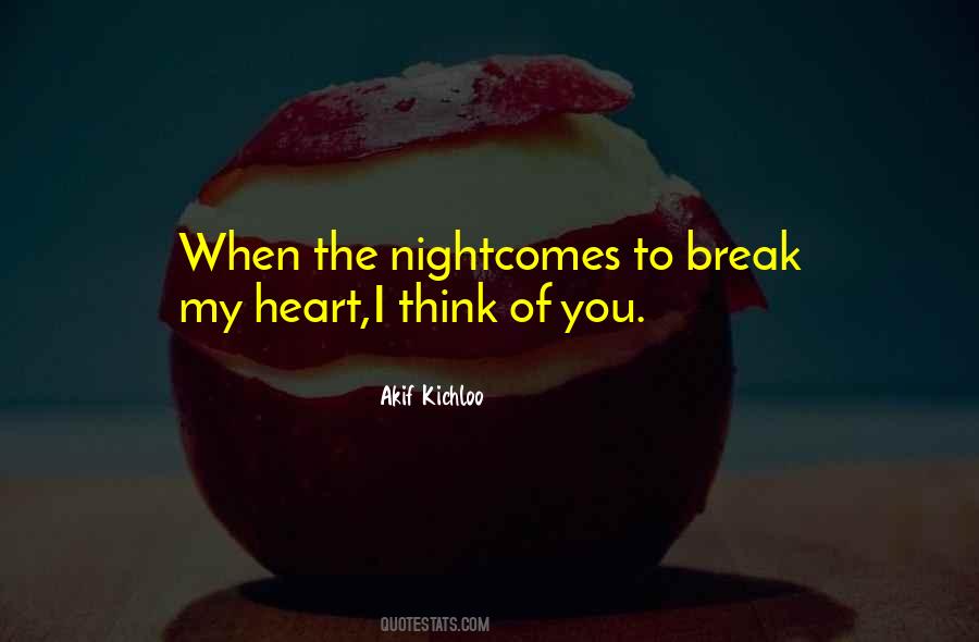 You Break My Heart Quotes #249965