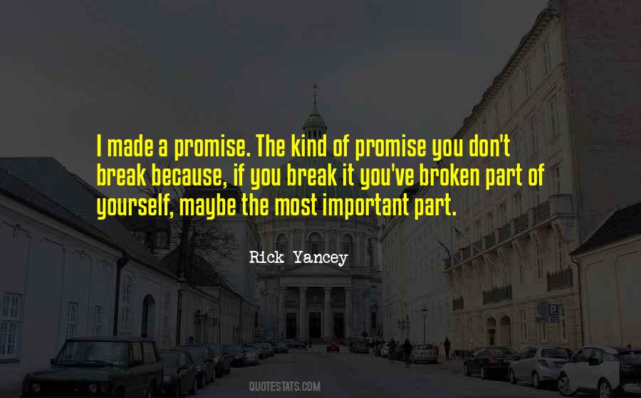 You Break Your Promise Quotes #1112577