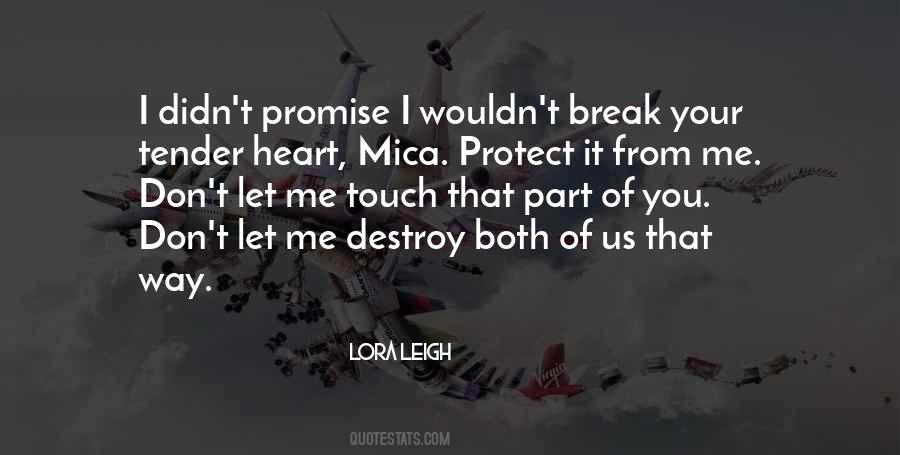 You Break Your Promise Quotes #1506382