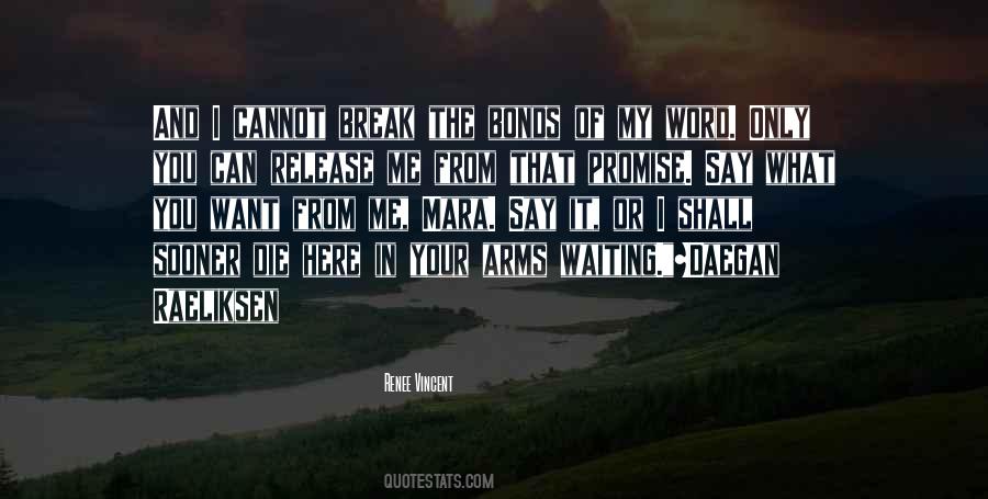 You Break Your Promise Quotes #249010