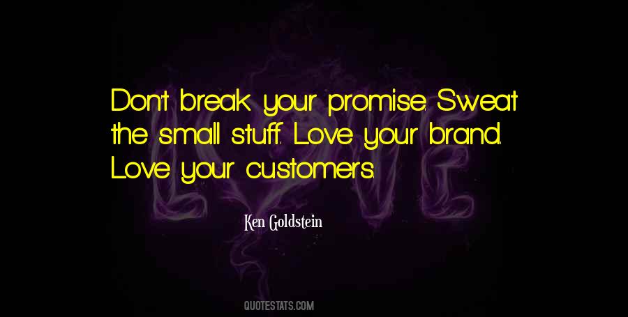 You Break Your Promise Quotes #702761