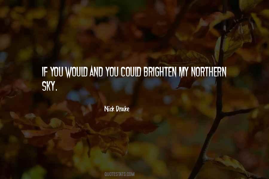 You Brighten Up My Day Quotes #598442