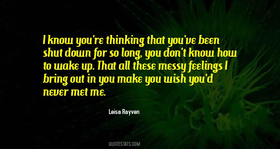 You Bring Me Down Quotes #1277843