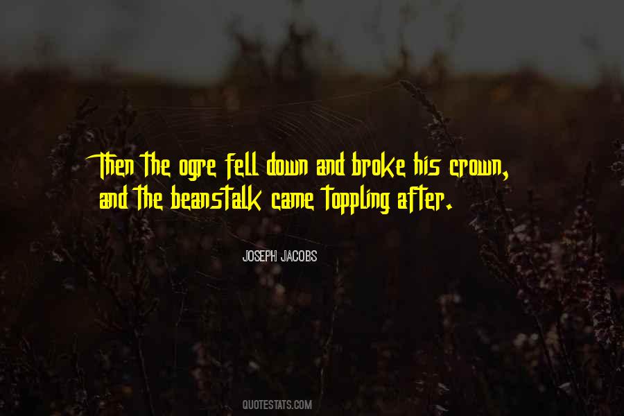 You Broke Me Down Quotes #57542