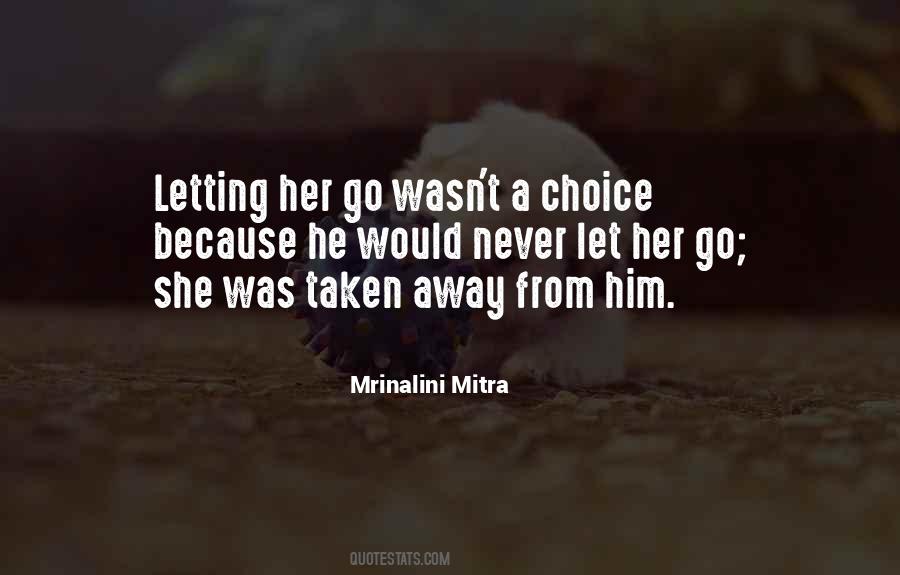 Quotes About Letting Her Go #1103371