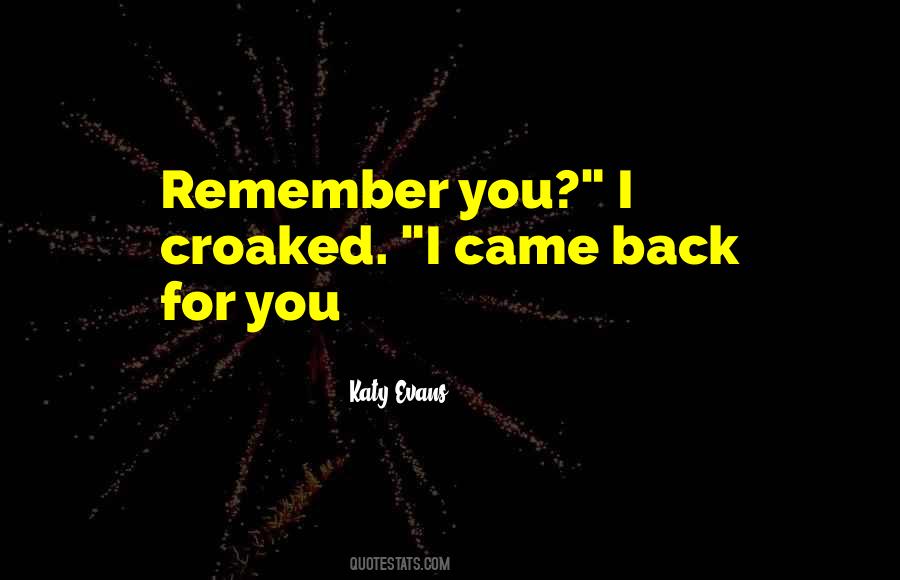 You Came Back Quotes #439870