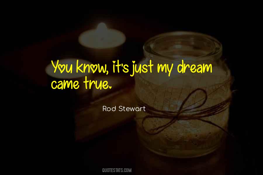 You Came In My Dream Quotes #15990