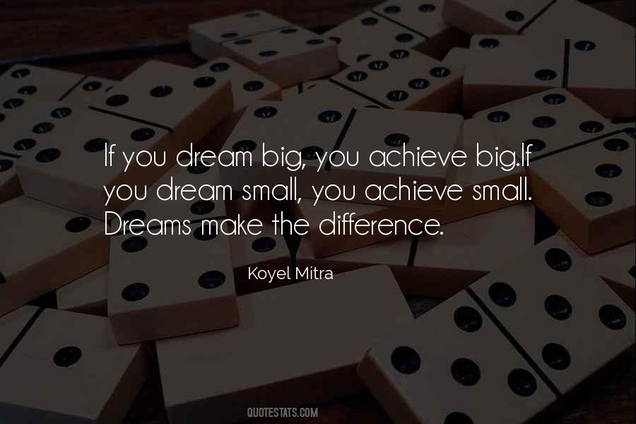 You Can Achieve Your Dreams Quotes #378391