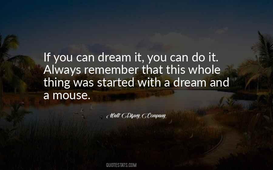 You Can Always Dream Quotes #871852