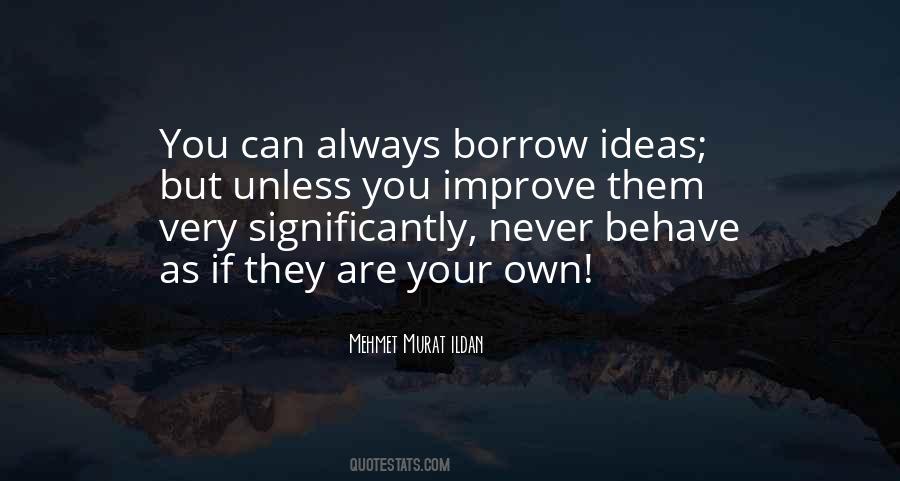 You Can Always Improve Quotes #201792
