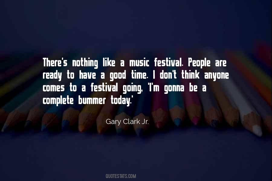 Quotes About Music Festival #1771190