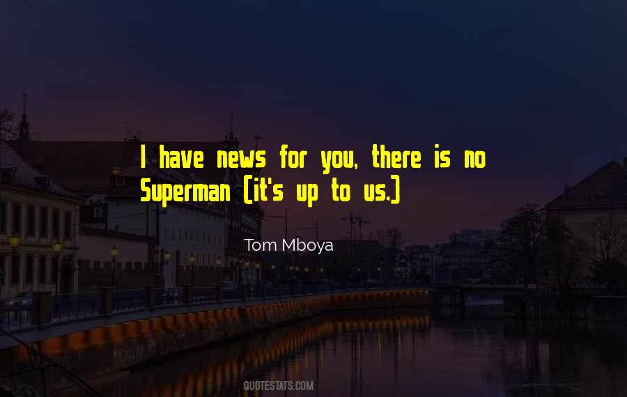 You Can Be My Superman Quotes #6052