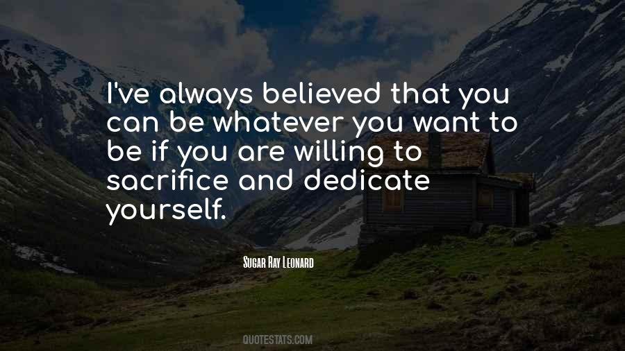 You Can Be Whatever You Want Quotes #1648626