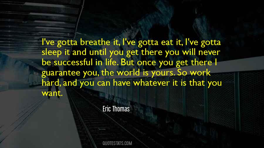 You Can Be Whatever You Want Quotes #843209