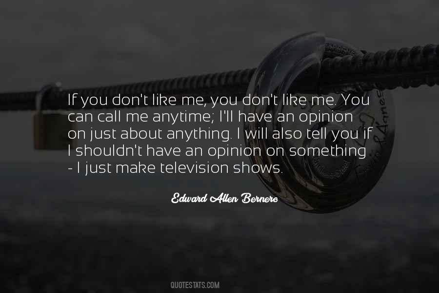You Can Call Me Anytime Quotes #1730123