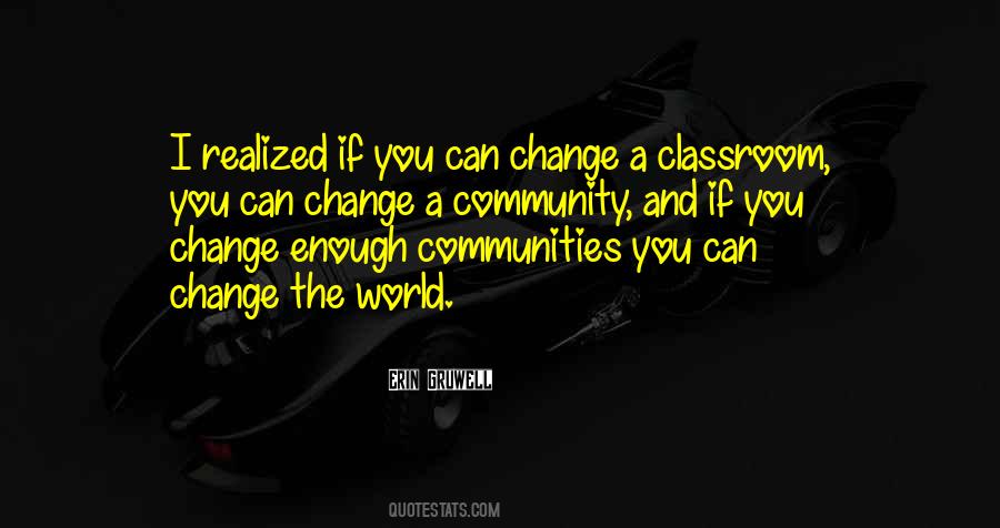 You Can Change The World Quotes #975194