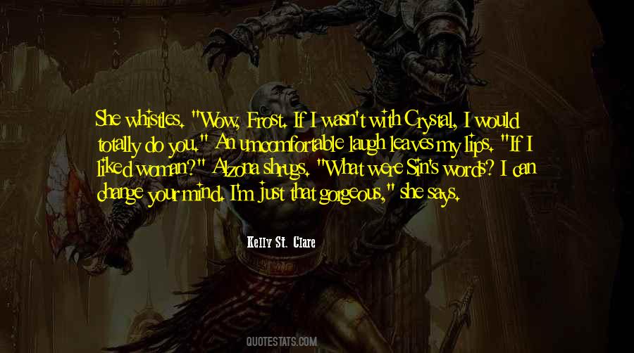 You Can Change Your Mind Quotes #759359