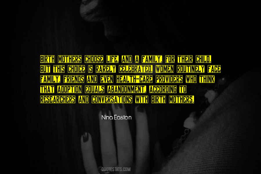 You Can Choose Friends But Not Family Quotes #1811380