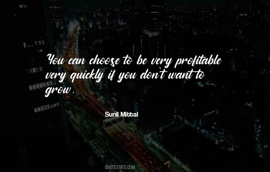 You Can Choose Quotes #1304400