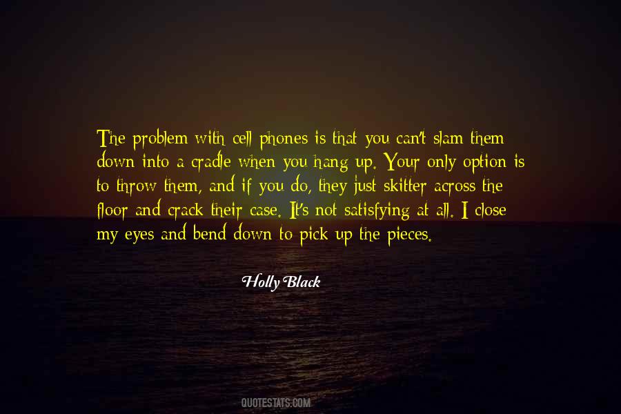 You Can Close Your Eyes Quotes #1287390