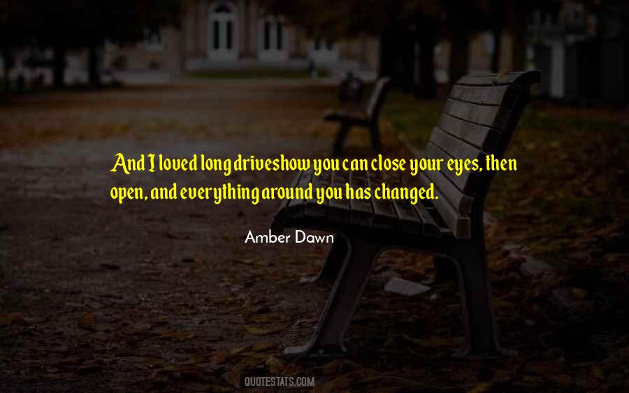 You Can Close Your Eyes Quotes #1420970