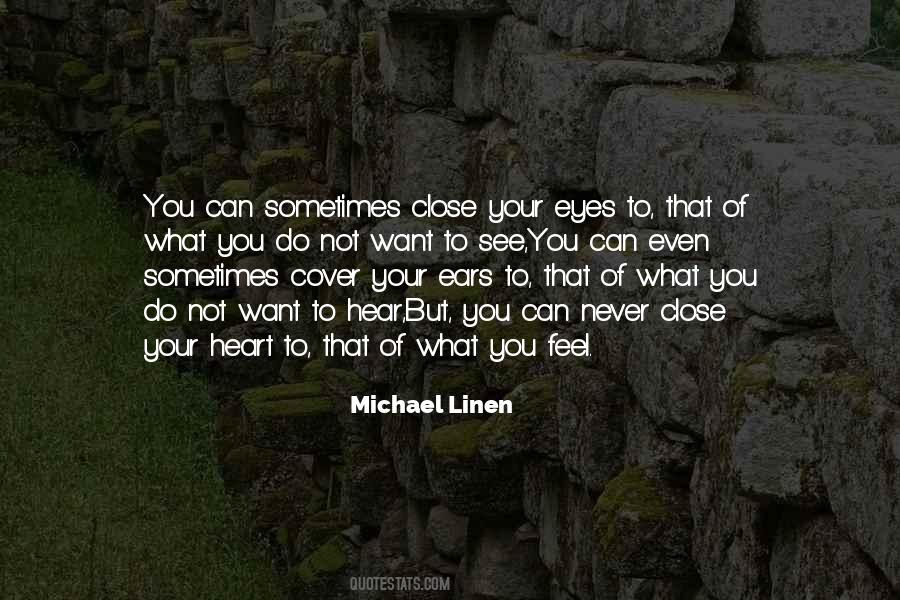 You Can Close Your Eyes Quotes #1836269