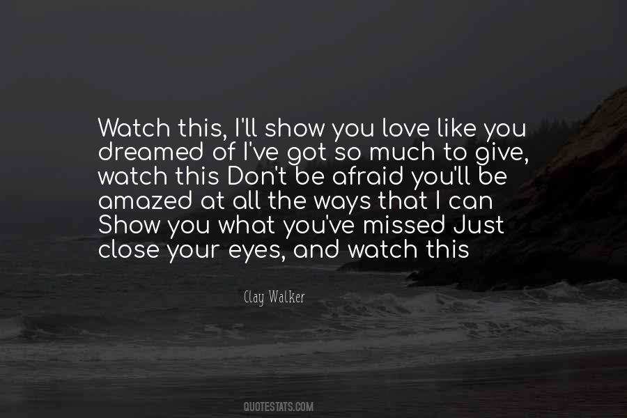 You Can Close Your Eyes Quotes #737199