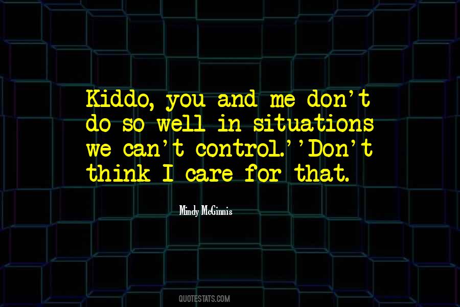 You Can Control Me Quotes #108849