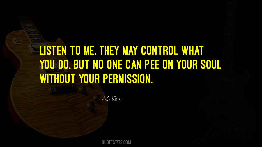 You Can Control Me Quotes #1476657