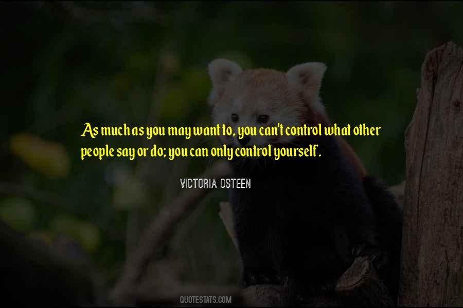 You Can Control Quotes #16370 You Can Control Quotes #16370